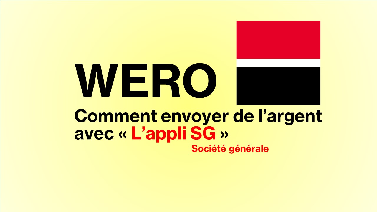 WERO - Société Générale : Comment envoyer de l'argent avec l'appli SG