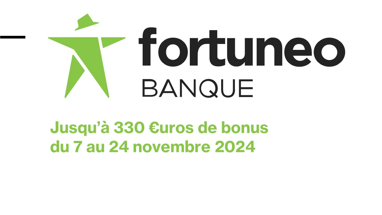 L’Offre Fortuneo : 330 € de prime de bienvenue qui change tout